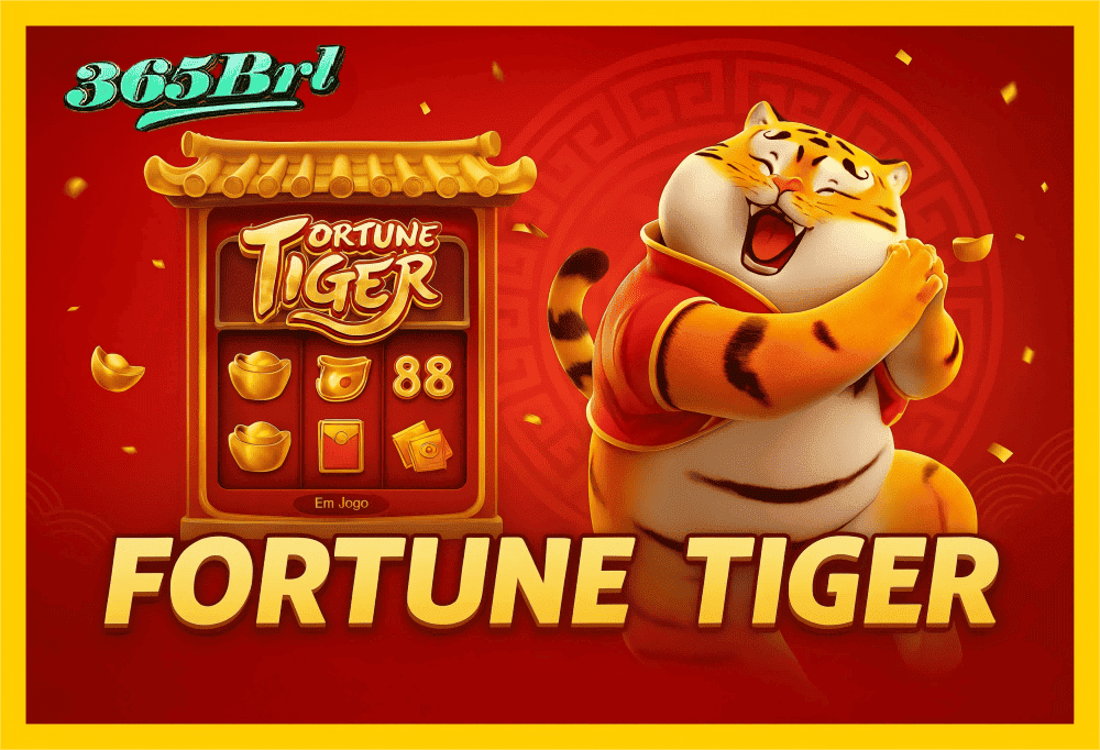 Fortune Tiger é um jogo imperdível no 365BRL Casino