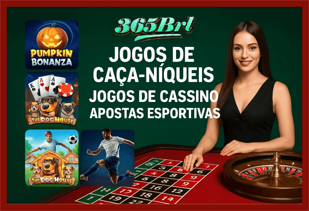 Jogos de cassino online inovadores e emocionantes na 365BRL